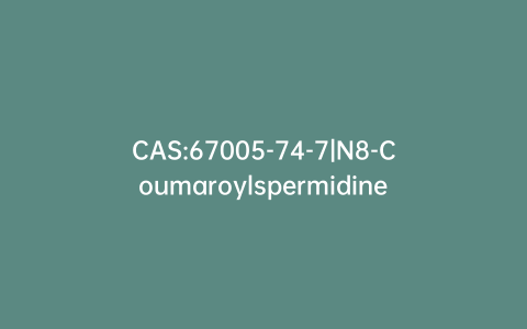 CAS:67005-74-7|N8-Coumaroylspermidine