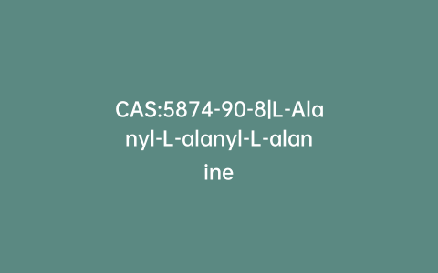 CAS:5874-90-8|L-Alanyl-L-alanyl-L-alanine