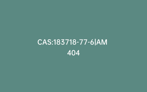 CAS:183718-77-6|AM 404