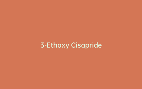 3-Ethoxy Cisapride