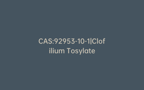 CAS:92953-10-1|Clofilium Tosylate