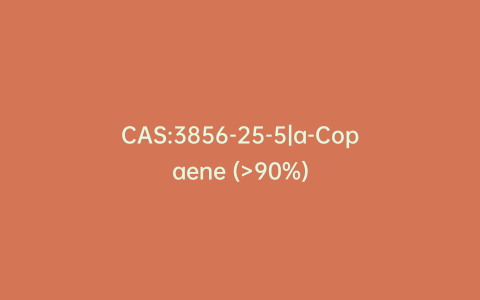 CAS:3856-25-5|a-Copaene (>90%)