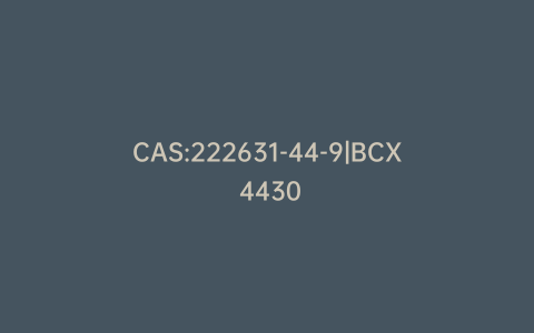 CAS:222631-44-9|BCX 4430