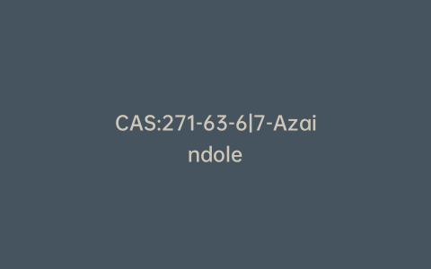 CAS:271-63-6|7-Azaindole