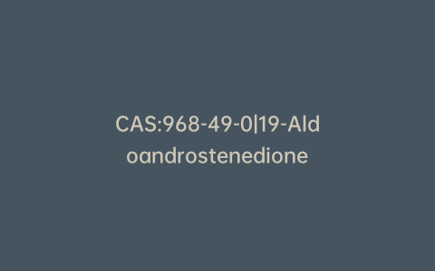 CAS:968-49-0|19-Aldoandrostenedione