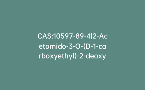 CAS:10597-89-4|2-Acetamido-3-O-(D-1-carboxyethyl)-2-deoxy-2-D-glucose