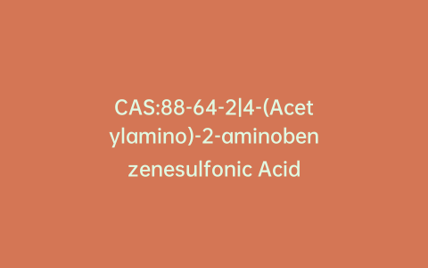 CAS:88-64-2|4-(Acetylamino)-2-aminobenzenesulfonic Acid