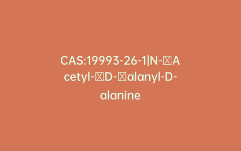 CAS:19993-26-1|N-Acetyl-D-alanyl-D-alanine