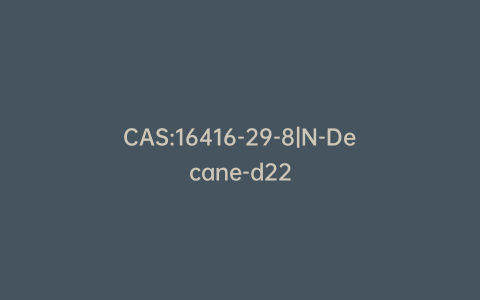 CAS:16416-29-8|N-Decane-d22