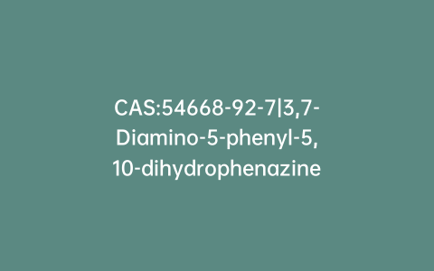 CAS:54668-92-7|3,7-Diamino-5-phenyl-5,10-dihydrophenazine
