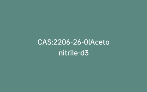 CAS:2206-26-0|Acetonitrile-d3