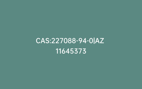 CAS:227088-94-0|AZ 11645373
