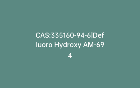 CAS:335160-94-6|Defluoro Hydroxy AM-694