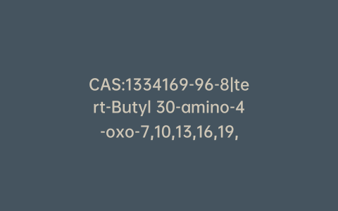 CAS:1334169-96-8|tert-Butyl 30-amino-4-oxo-7,10,13,16,19,22,25,28-octaoxa-2,3-diazatriacontanoate
