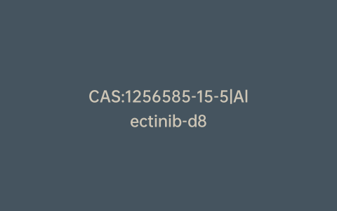 CAS:1256585-15-5|Alectinib-d8