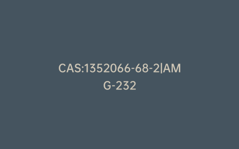 CAS:1352066-68-2|AMG-232