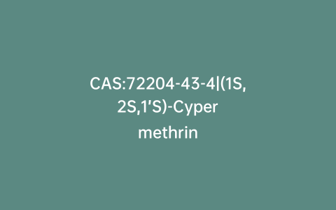 CAS:72204-43-4|(1S,2S,1’S)-Cypermethrin