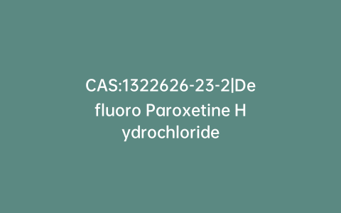 CAS:1322626-23-2|Defluoro Paroxetine Hydrochloride