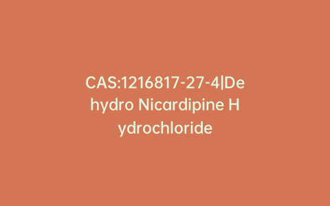 CAS:1216817-27-4|Dehydro Nicardipine Hydrochloride
