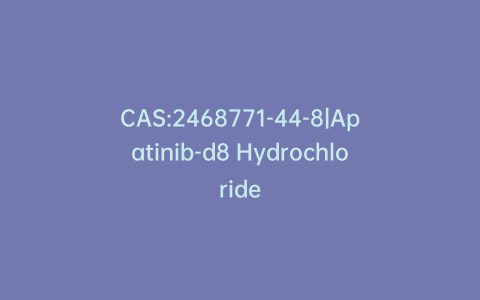 CAS:2468771-44-8|Apatinib-d8 Hydrochloride