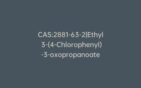 CAS:2881-63-2|Ethyl 3-(4-Chlorophenyl)-3-oxopropanoate