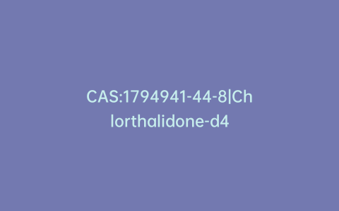 CAS:1794941-44-8|Chlorthalidone-d4