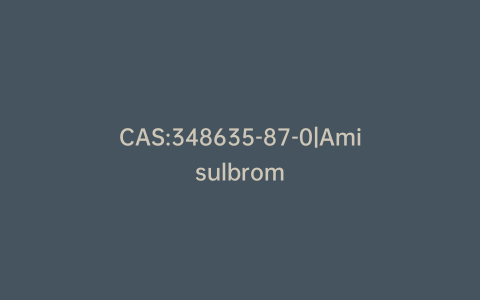 CAS:348635-87-0|Amisulbrom
