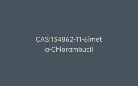 CAS:134862-11-6|meta-Chlorambucil