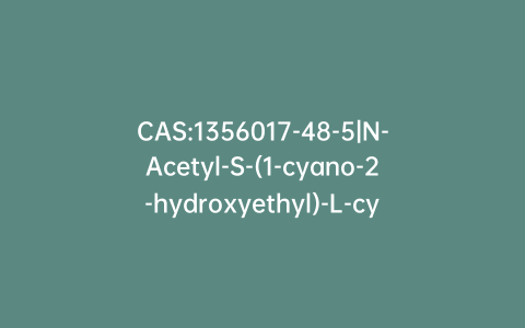 CAS:1356017-48-5|N-Acetyl-S-(1-cyano-2-hydroxyethyl)-L-cysteine-d3 Dicyclohexylamine Salt(Mixture of Diastereomers)