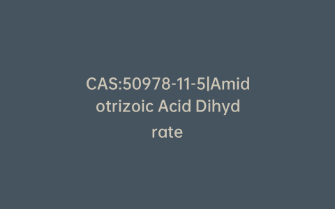 CAS:50978-11-5|Amidotrizoic Acid Dihydrate