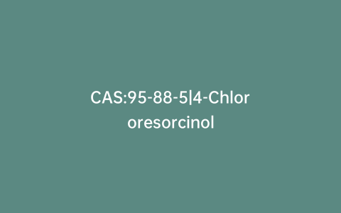 CAS:95-88-5|4-Chlororesorcinol
