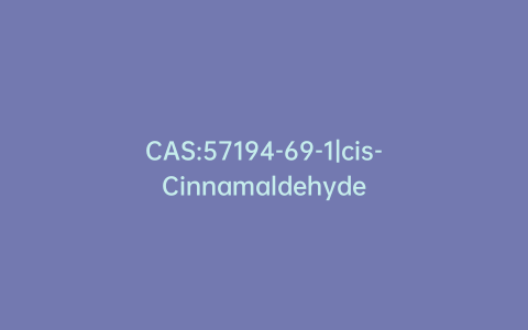 CAS:57194-69-1|cis-Cinnamaldehyde