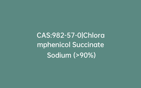 CAS:982-57-0|Chloramphenicol Succinate Sodium (>90%)