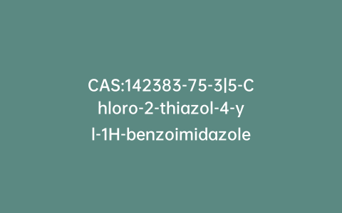 CAS:142383-75-3|5-Chloro-2-thiazol-4-yl-1H-benzoimidazole