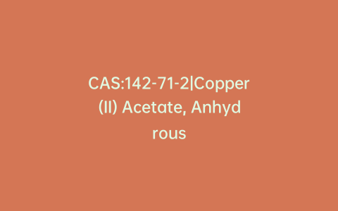 CAS:142-71-2|Copper(II) Acetate, Anhydrous