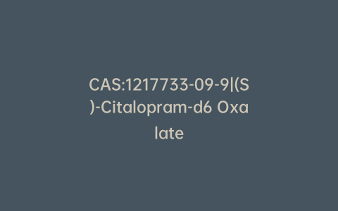 CAS:1217733-09-9|(S)-Citalopram-d6 Oxalate