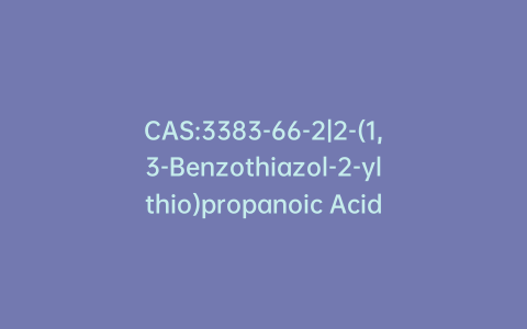 CAS:3383-66-2|2-(1,3-Benzothiazol-2-ylthio)propanoic Acid