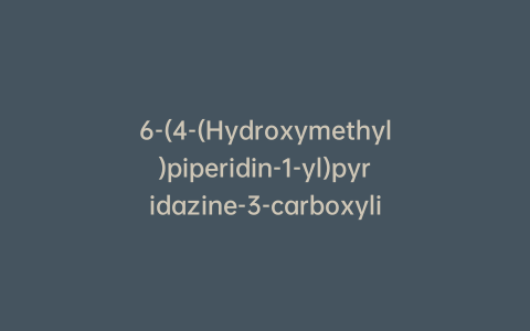 6-(4-(Hydroxymethyl)piperidin-1-yl)pyridazine-3-carboxylic Acid