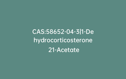 CAS:58652-04-3|1-Dehydrocorticosterone 21-Acetate