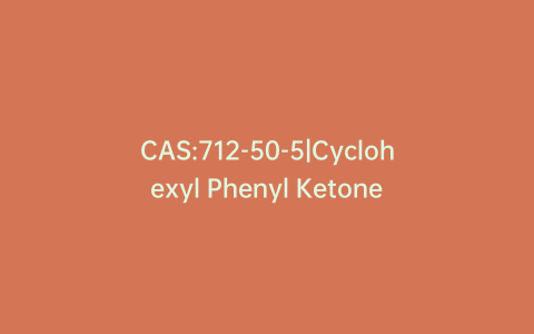 CAS:712-50-5|Cyclohexyl Phenyl Ketone