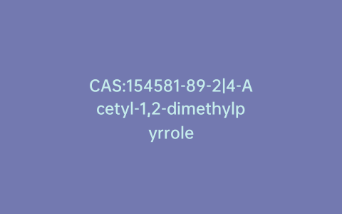CAS:154581-89-2|4-Acetyl-1,2-dimethylpyrrole