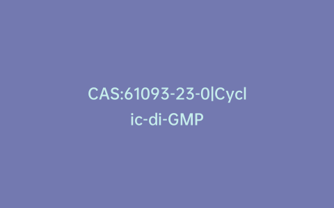 CAS:61093-23-0|Cyclic-di-GMP