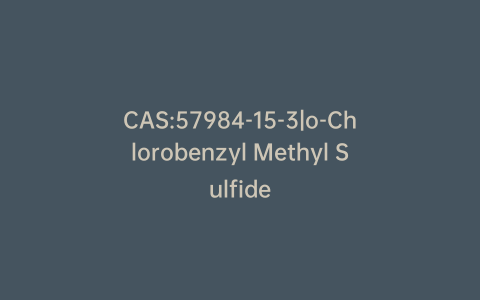 CAS:57984-15-3|o-Chlorobenzyl Methyl Sulfide