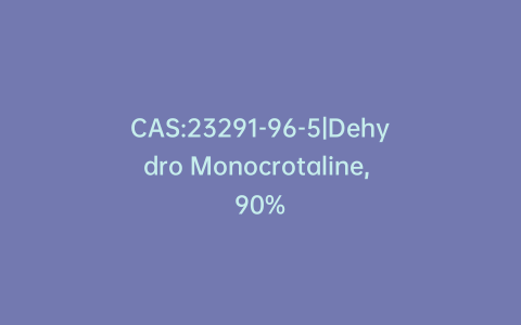 CAS:23291-96-5|Dehydro Monocrotaline, 90%