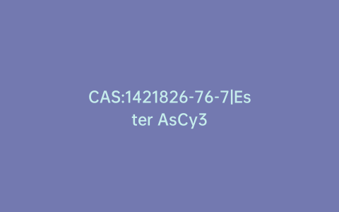 CAS:1421826-76-7|Ester AsCy3