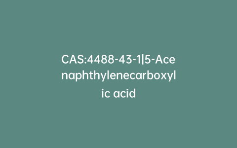 CAS:4488-43-1|5-Acenaphthylenecarboxylic acid
