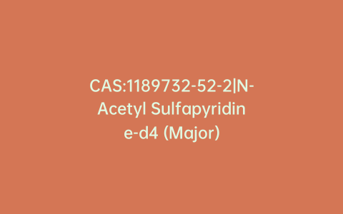CAS:1189732-52-2|N-Acetyl Sulfapyridine-d4 (Major)