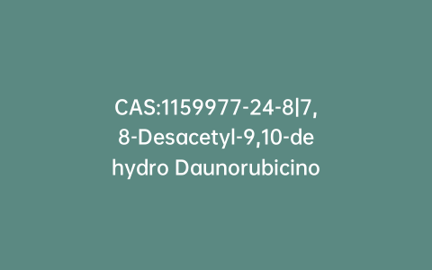 CAS:1159977-24-8|7,8-Desacetyl-9,10-dehydro Daunorubicinone (~90%)(Doxorubicin Impurity)