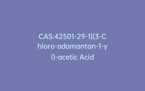 CAS:42501-29-1|(3-Chloro-adamantan-1-yl)-acetic Acid