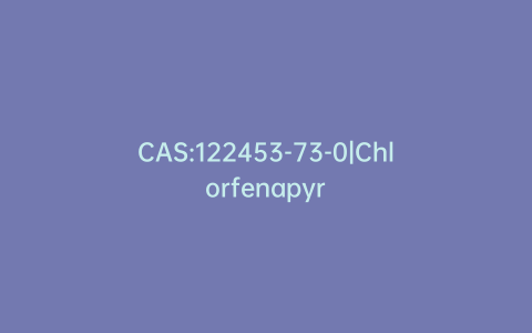CAS:122453-73-0|Chlorfenapyr